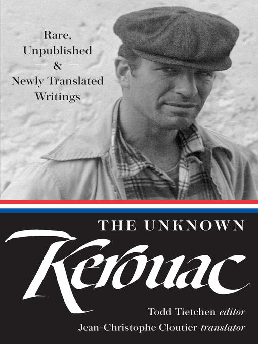 Title details for The Unknown Kerouac (LOA #283) by Jack Kerouac - Available